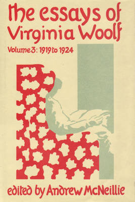 The Essays Of Virginia Woolf: Volume III: 1919-1924 (Hardback)