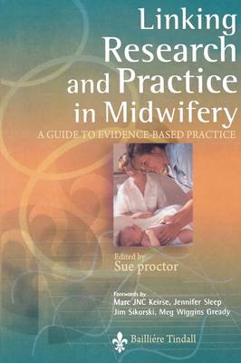 Linking Research and Practice in Midwifery: A Guide to Evidence-Based Practice (Paperback)