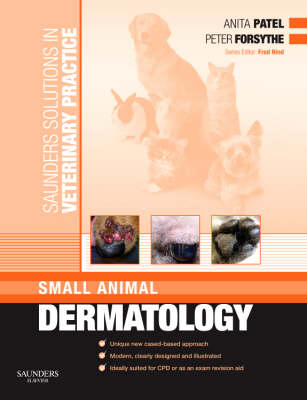 Saunders Solutions in Veterinary Practice: Small Animal Dermatology - Saunders Solutions in Veterinary Practice (Paperback)