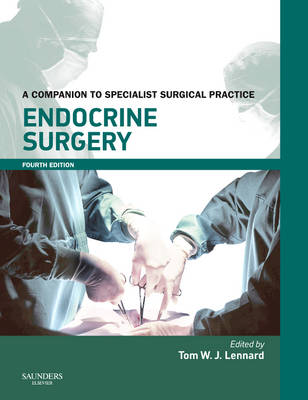 Endocrine Surgery: A Companion to Specialist Surgical Practice - Companion to Specialist Surgical Practice