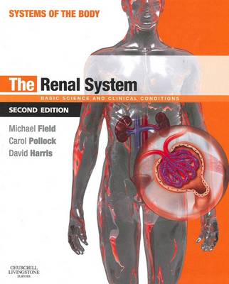 The Renal System: Systems of the Body Series - Systems of the Body (Paperback)