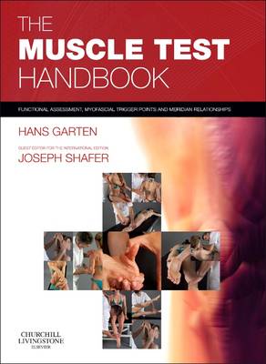 The Muscle Test Handbook: Functional Assessment, Myofascial Trigger Points and Meridian Relationships (Spiral bound)