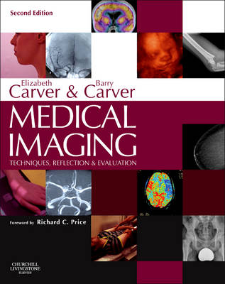 Medical Imaging: Techniques, Reflection & Evaluation (Hardback)