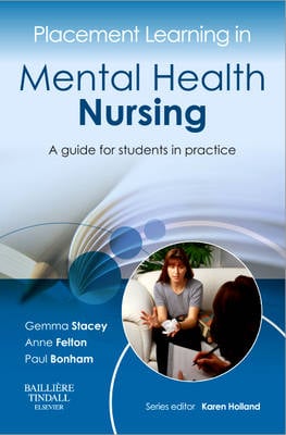 Placement Learning in Mental Health Nursing: A guide for students in practice - Placement Learning (Paperback)