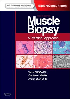 Muscle Biopsy: A Practical Approach: Expert Consult; Online and Print (Hardback)