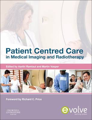 Patient Centered Care in Medical Imaging and Radiotherapy (Paperback)