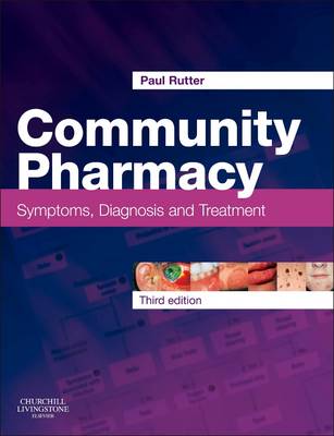 Community Pharmacy: Symptoms, Diagnosis and Treatment (Paperback)