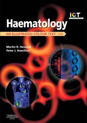 Haematology: An Illustrated Colour Text - Illustrated Colour Text (Paperback)