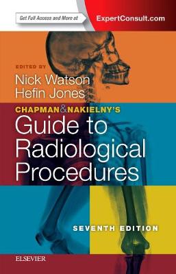 Chapman & Nakielny's Guide to Radiological Procedures (Paperback)