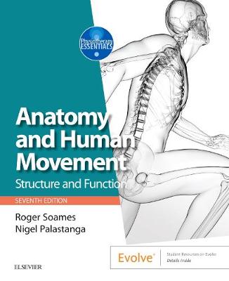 Anatomy and Human Movement: Structure and function - Physiotherapy Essentials (Paperback)