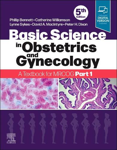 Basic Science in Obstetrics and Gynaecology: A Textbook for MRCOG Part 1 (Paperback)