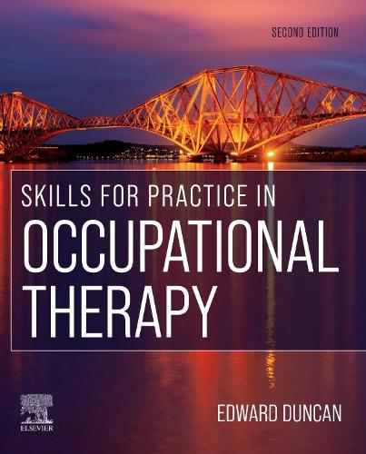 Edward A.S. Duncan Skills for Practice in Occupational Therapy