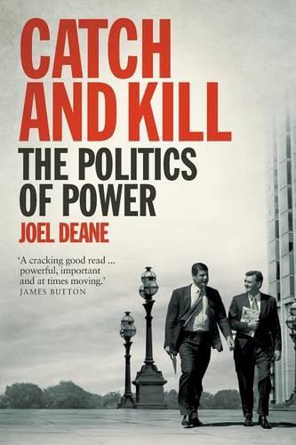Catch and Kill: The Politics of Power (Paperback)