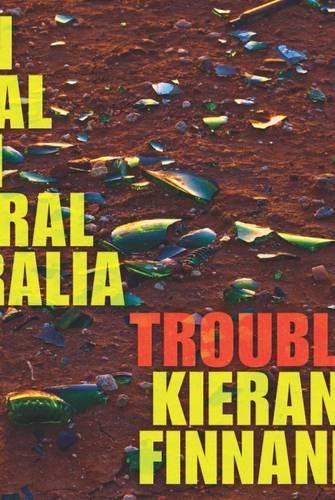 Trouble: On Trial in Central Australia (Paperback)