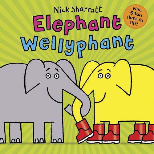 Elephant Wellyphant NE PB by Nick Sharratt | Waterstones
