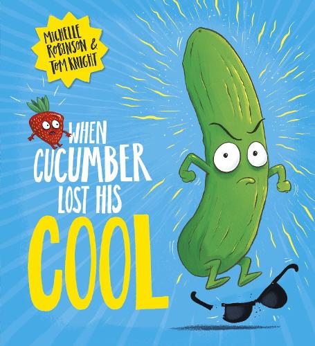 When Cucumber Lost His Cool (PB) (Paperback)
