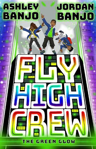 Fly High Crew: The Green Glow (Paperback)