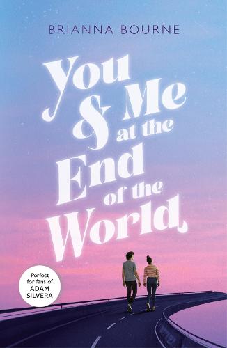 You & Me at the End of the World (Paperback)