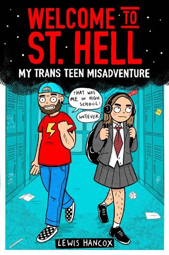 Welcome to St Hell: My trans teen misadventure (Paperback)