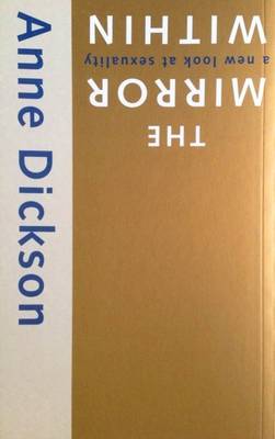The Mirror within: New Look at Sexuality (Paperback)