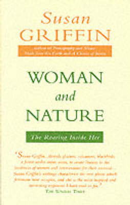 Woman and Nature: The Roaring Inside Her (Paperback)