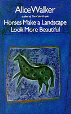 Horses Make a Landscape Look More Beautiful (Paperback)