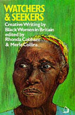 Watchers and Seekers: Original Anthology of Creative Writing by Black Women Living in Britain (Paperback)