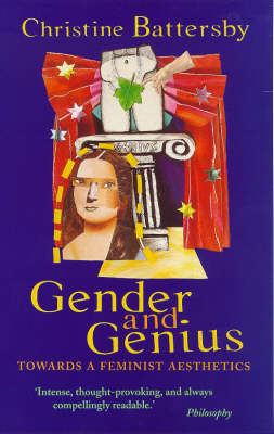 Gender and Genius: Towards a Feminist Aesthetics (Paperback)