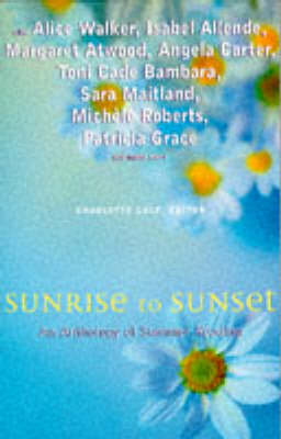 Sunrise to Sunset: An Anthology of Summer Reading (Paperback)