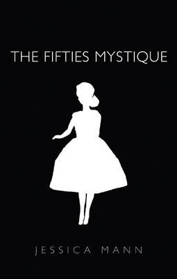 The Fifties Mystique (Paperback)