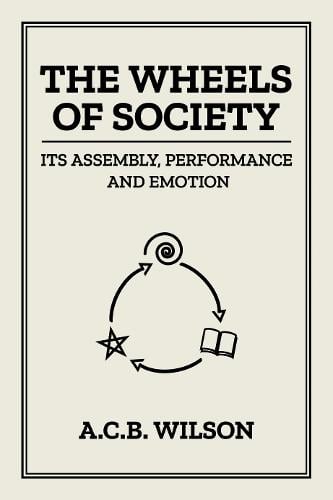 The Wheels of Society (Paperback)