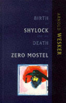 The Birth of Shylock and the Death of Zero Mostel: The Diary of a Play (Paperback)