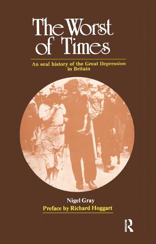 The Worst of Times: An Oral History of the Great Depression (Hardback)