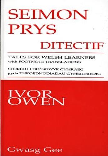 Seimon Prys Ditectif: Tales for Welsh Learners (with Footnote Translations) (Paperback)