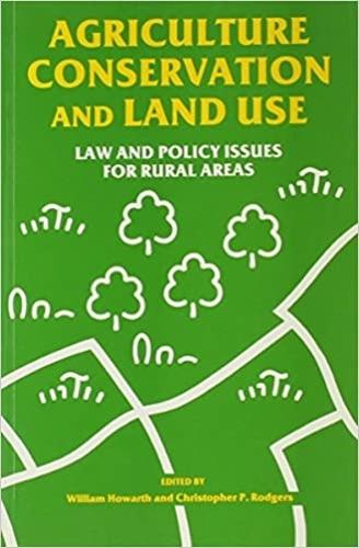 Agriculture, Conservation and Land Use: Law and Policy Issues for Rural Areas (Paperback)