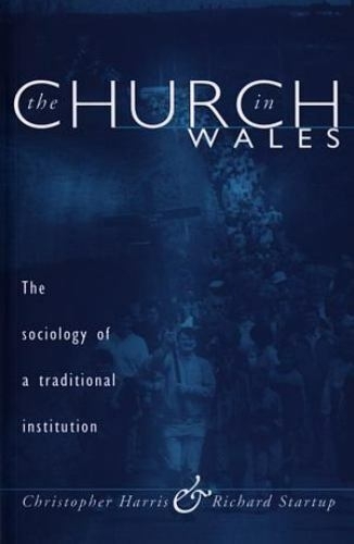 The Church in Wales: The Sociology of a Traditional Institution (Hardback)
