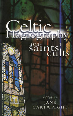 Celtic Hagiography and Saints' Cults (Paperback)