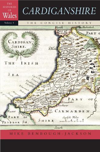 Cardiganshire: The Concise History (Paperback)