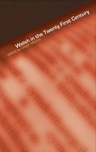 Welsh in the Twenty-First Century (Hardback)