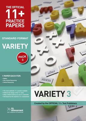 11+ Practice Papers, Variety Pack 3: Maths Test 3, Verbal Reasoning Test 3, Non- Verbal Reasoning Test 3 - The Official 11+ Practice Papers (Paperback)