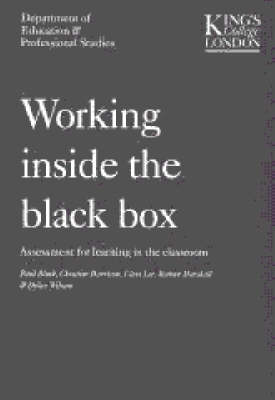 Working Inside the Black Box: Assessment for Learning in the Classroom (Paperback)