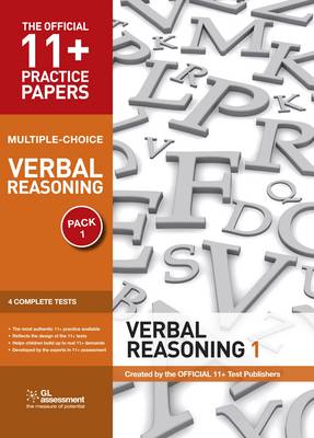 11+ Practice Papers, Verbal Reasoning Pack 1, Multiple Choice: Test 1, Test 2, Test 3, Test 4 - The Official 11+ Practice Papers