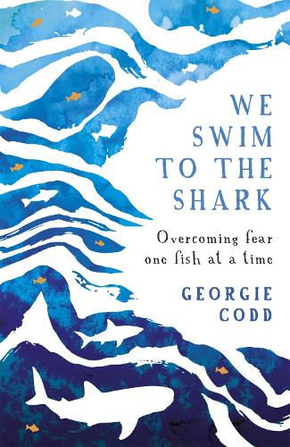 We Swim to the Shark (Hardback)