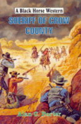Sheriff of Crow County - Black Horse Western (Hardback)