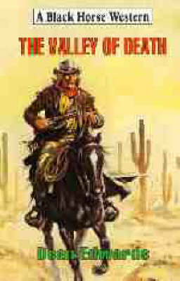 The Valley of Death - Black Horse Western (Hardback)