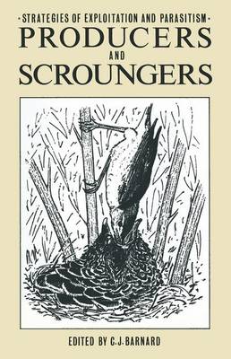 Producers and Scroungers: Strategies of Exploitation and Parasitism (Hardback)