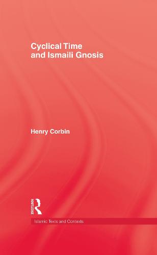 Cyclical Time & Ismaili Gnosis (Hardback)