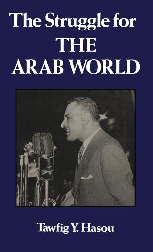 Struggle For The Arab World (Hardback)
