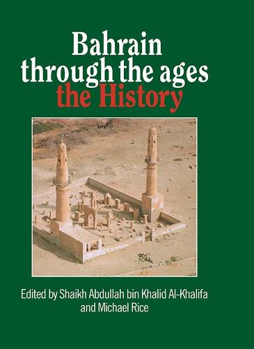 Bahrain Through The Ages (Hardback)