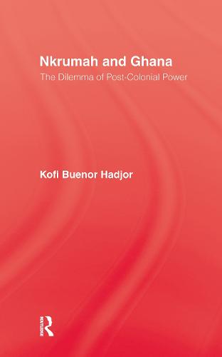 Nkrumah & Ghana (Hardback)